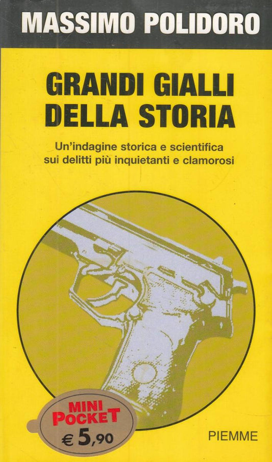 LN2- GRANDI GIALLI DELLA STORIA- MASSIMO POLIDORO- PIEMME MINI POCKET- BS- JXS51