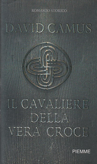LN2- IL CAVALIERE DELLA VERA CROCE - CAMUS - PIEMME POCKET - BS - JXS208