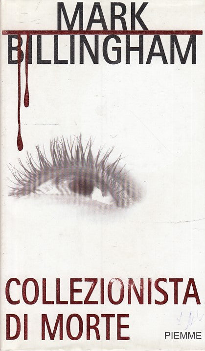 LN2- COLLEZIONISTA DI MORTE- BILLINGHAM- PIEMME- MAESTRI THRILLER 8--- CS- JXS30