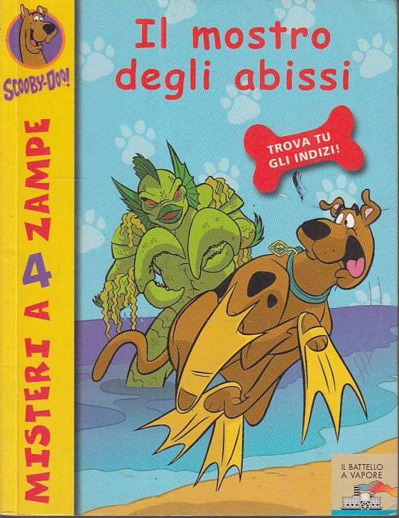 LB- SCOOBY DOO IL MOSTRO DEGLI ABISSI -- PIEMME - BATTELLO -- 2005 - B - YFS999