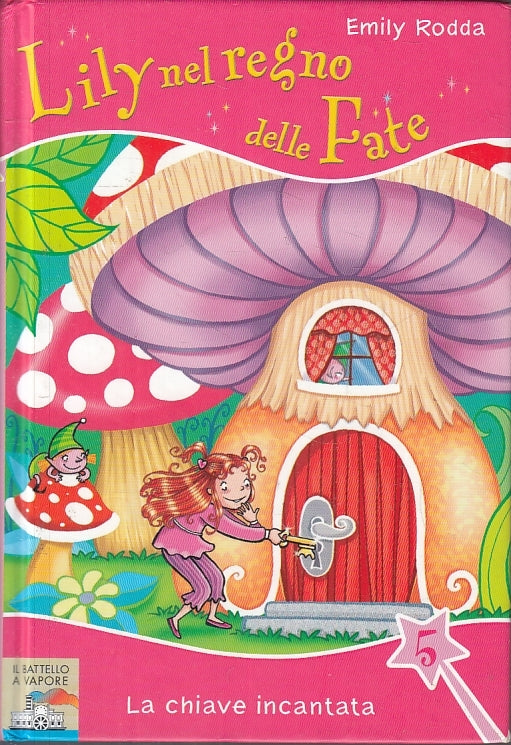 LN2- LILY NEL REGNO DELLE FATE 5 CHIAVE INCANTATA - RODDA - PIEMME ---- C- JXS5