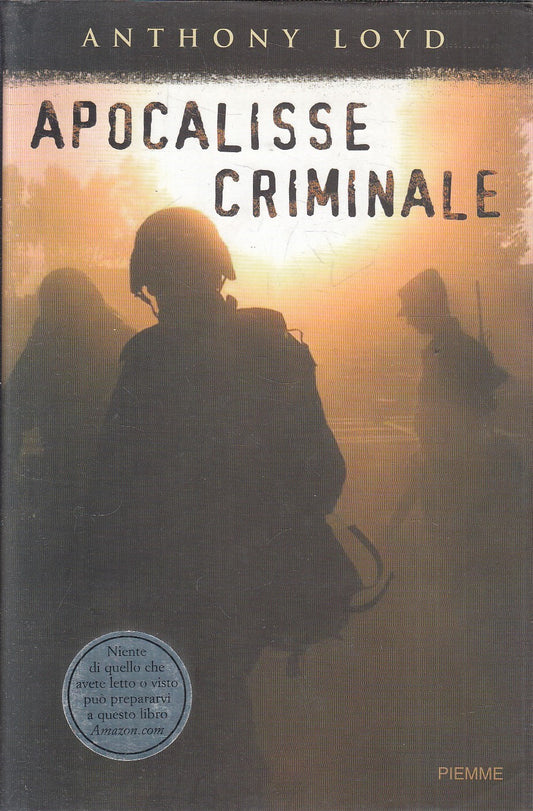 APOCALISSE CRIMINALE - ANTHONY LOYD - PIEMME - CS - JXS231
