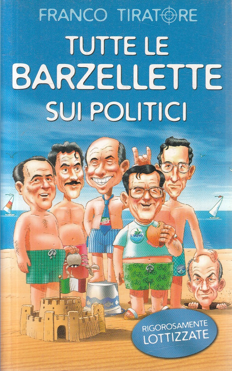 TUTTE LE BARZELLETTE SUI POLITICI - FRANCO TIRATORE - PIEMME - B - JXS291