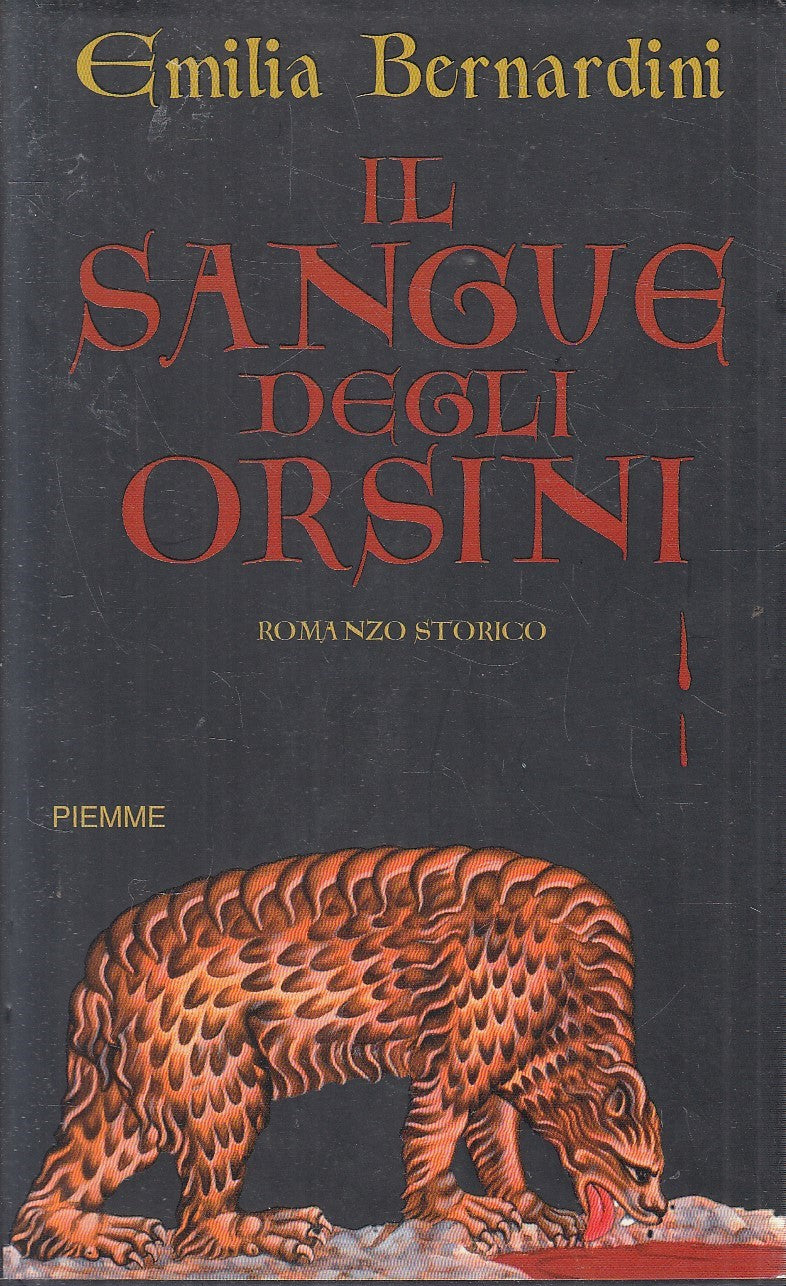 LN2- IL SANGUE DEGLI ORSINI - EMILIA BERNARDINI - PIEMME - CS - JXS219