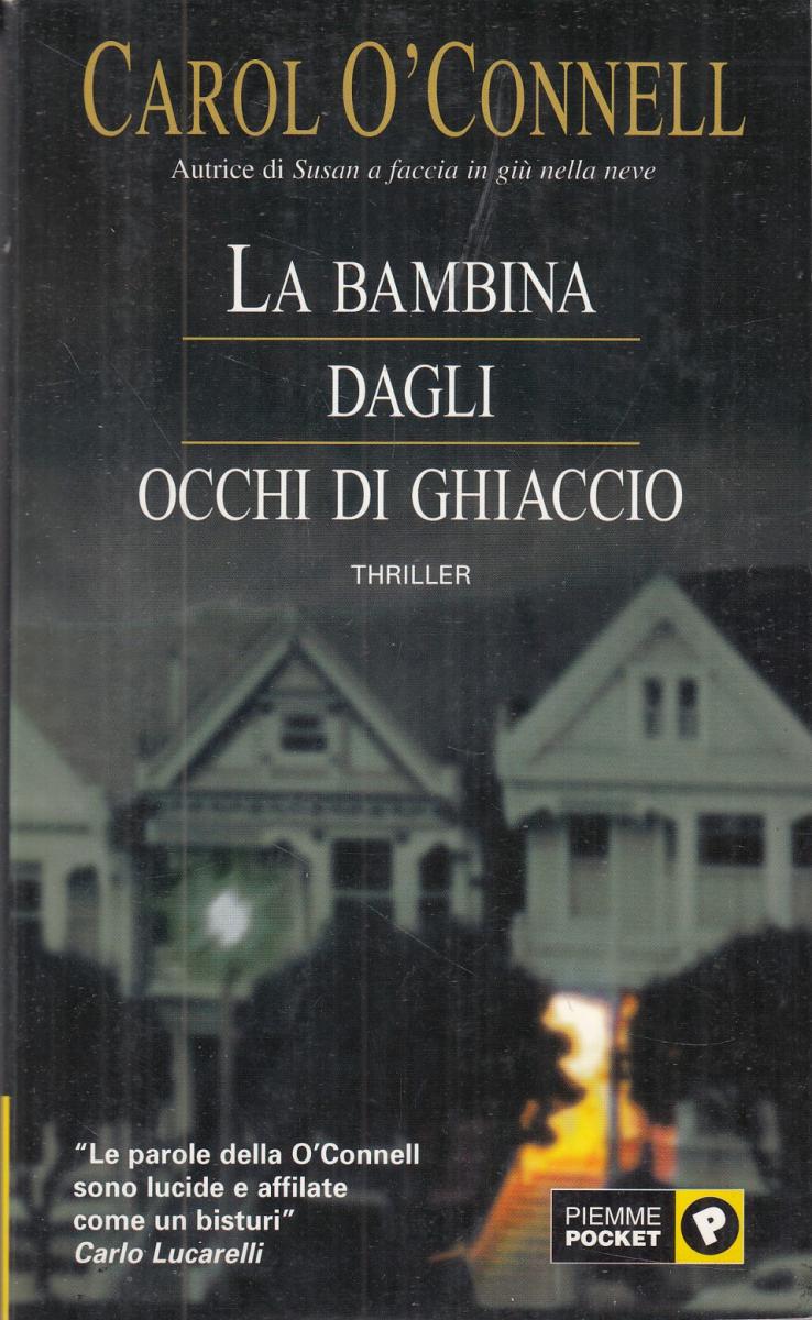 LN2- LA BAMBINA DAGLI OCCHI DI GHIACCIO - O'CONNELL - PIEMME POCKET - B - JXS115
