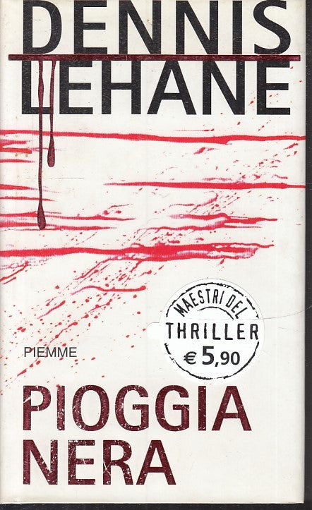 Pioggia nera - Dennis Lehane - Piemme Maestri del Thriller - JXS30