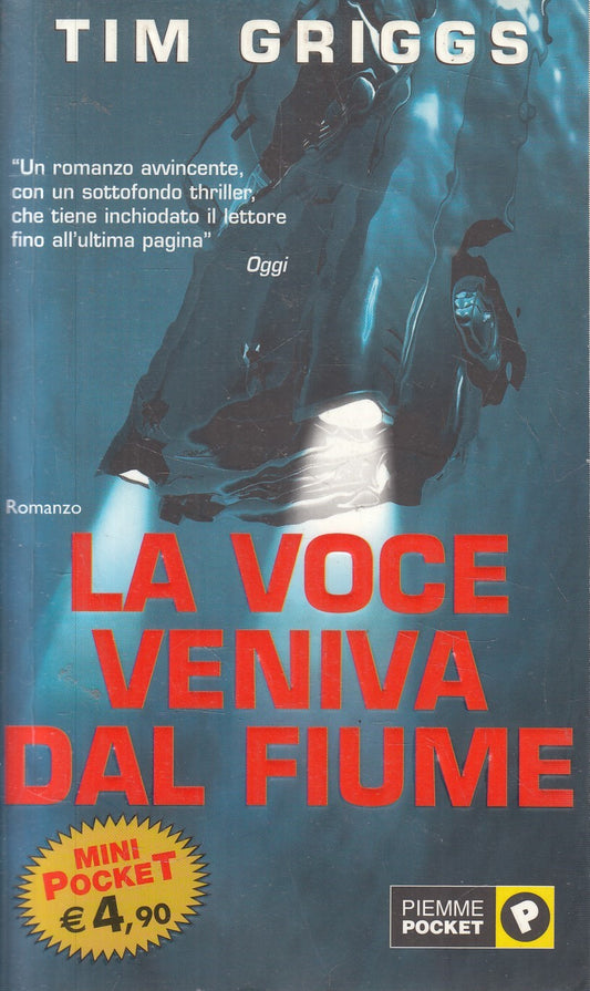 La voce veniva dal fiume - Tim Griggs - Piemme Mini Pocket - JXS323