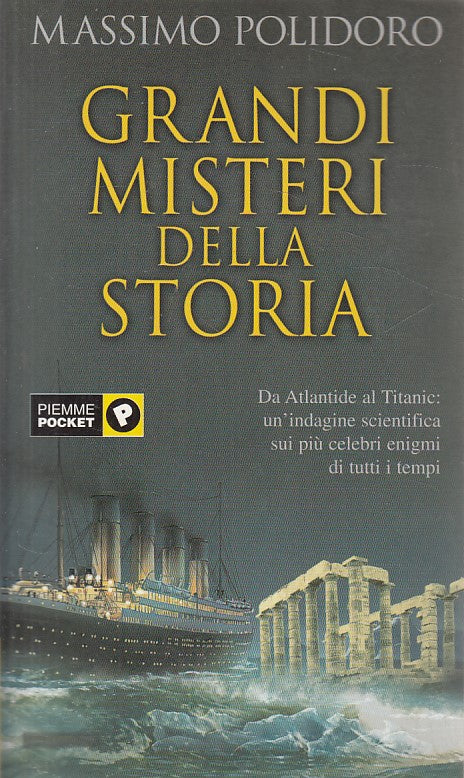LN- GRANDI MISTERI DELLA STORIA - POLIDORO - PIEMME --- 2004 - B - ZDS475