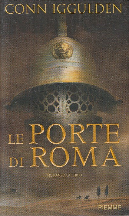 LN2- LE PORTE DI ROMA - CONN IGGULDEN - PIEMME ROMANZO STORICO - CS - JXS166