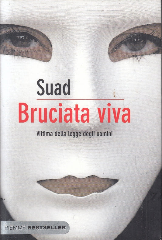 LN2- BRUCIATA VIVA VITTIMA DELLA LEGGE DEGLI UOMINI - SUAD - PIEMME - B - JXS165