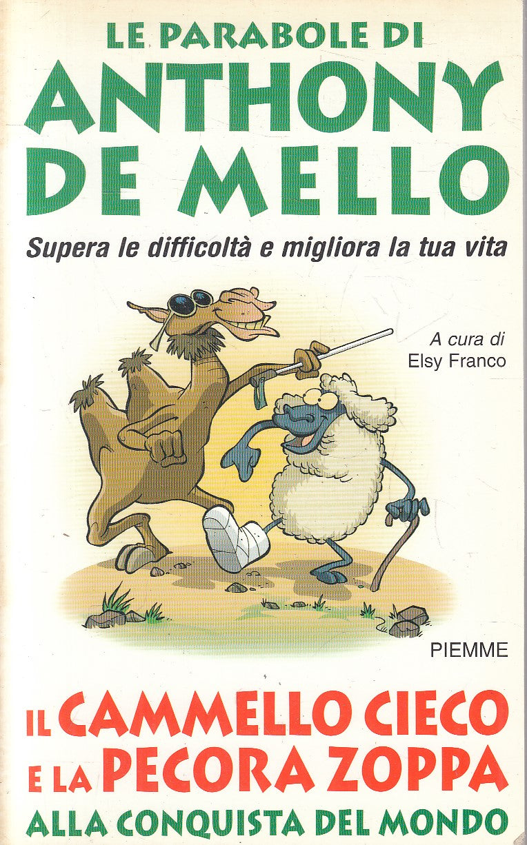 IL CAMMELLO CIECO E LA PECORA ZOPPA - ANTHONY DE MELLO - PIEMME - B- JXS316