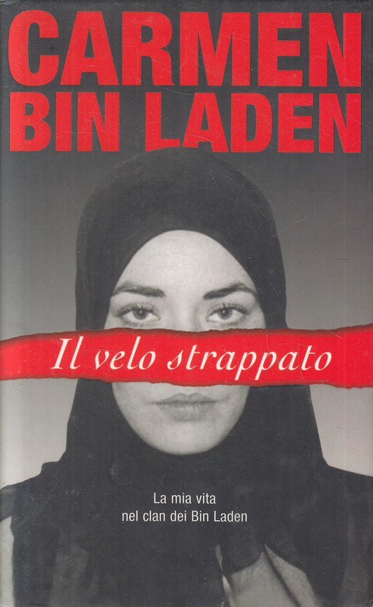 LN2- IL VELO STRAPPATO VITA NEL CLAN - CARMEN BIN LADEN - PIEMME  - CS - JXS203