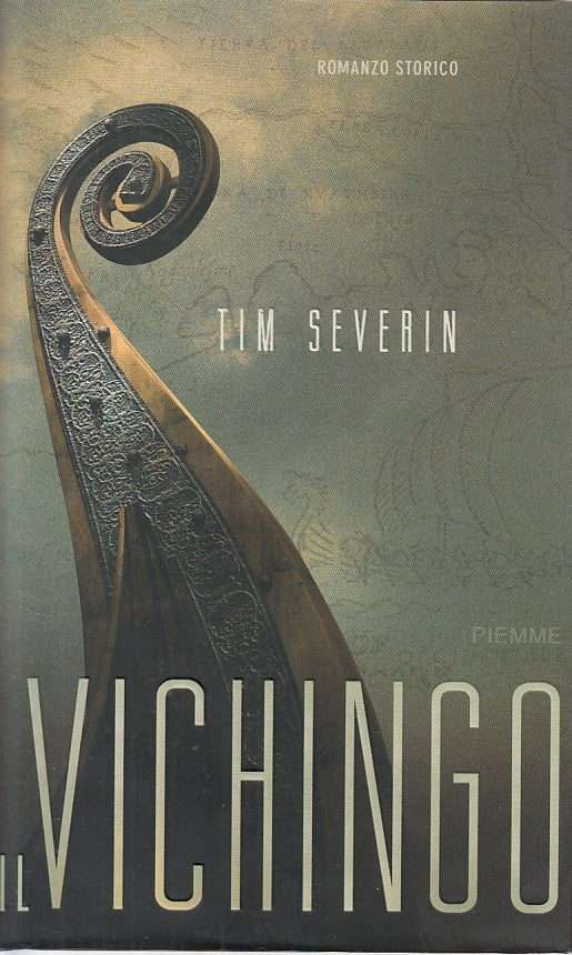LN- IL VICHINGO - TIM SEVERIN - PIEMME -- 1a ED. - 2005 - CS - ZDS225