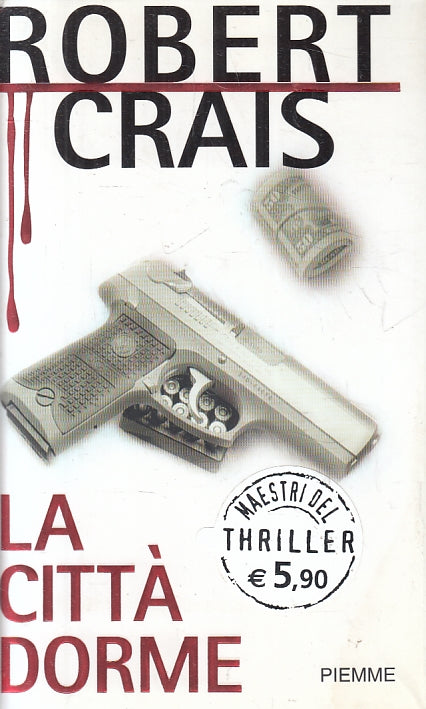 LN2- LA CITTA' DORME - CRAIS - PIEMME MAESTRI THRILLER - CS - JXS138