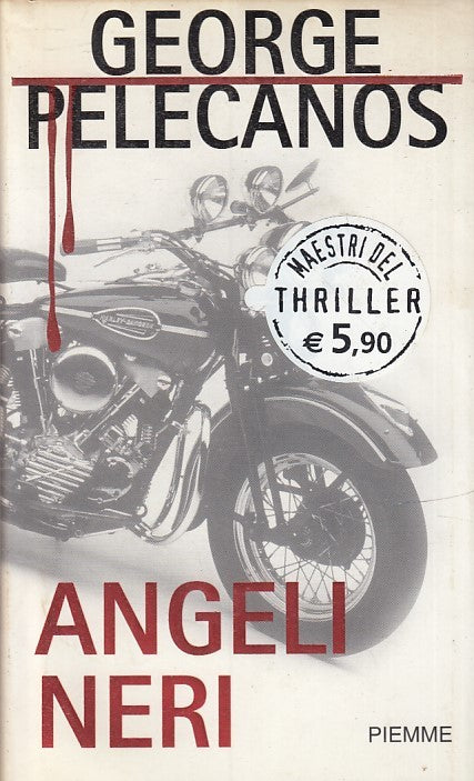 LN2- ANGELI NERI - PELECANOS - PIEMME - MAESTRI THRILLER 48 -- 2006- CS- JXS30