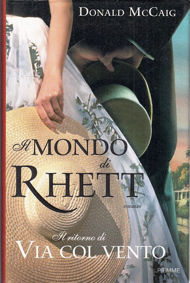 LN2- IL MONDO DI RHETT RITORNO VIA COL VENTO - DONALD McCAIG - PIEMME- CS- JXS36