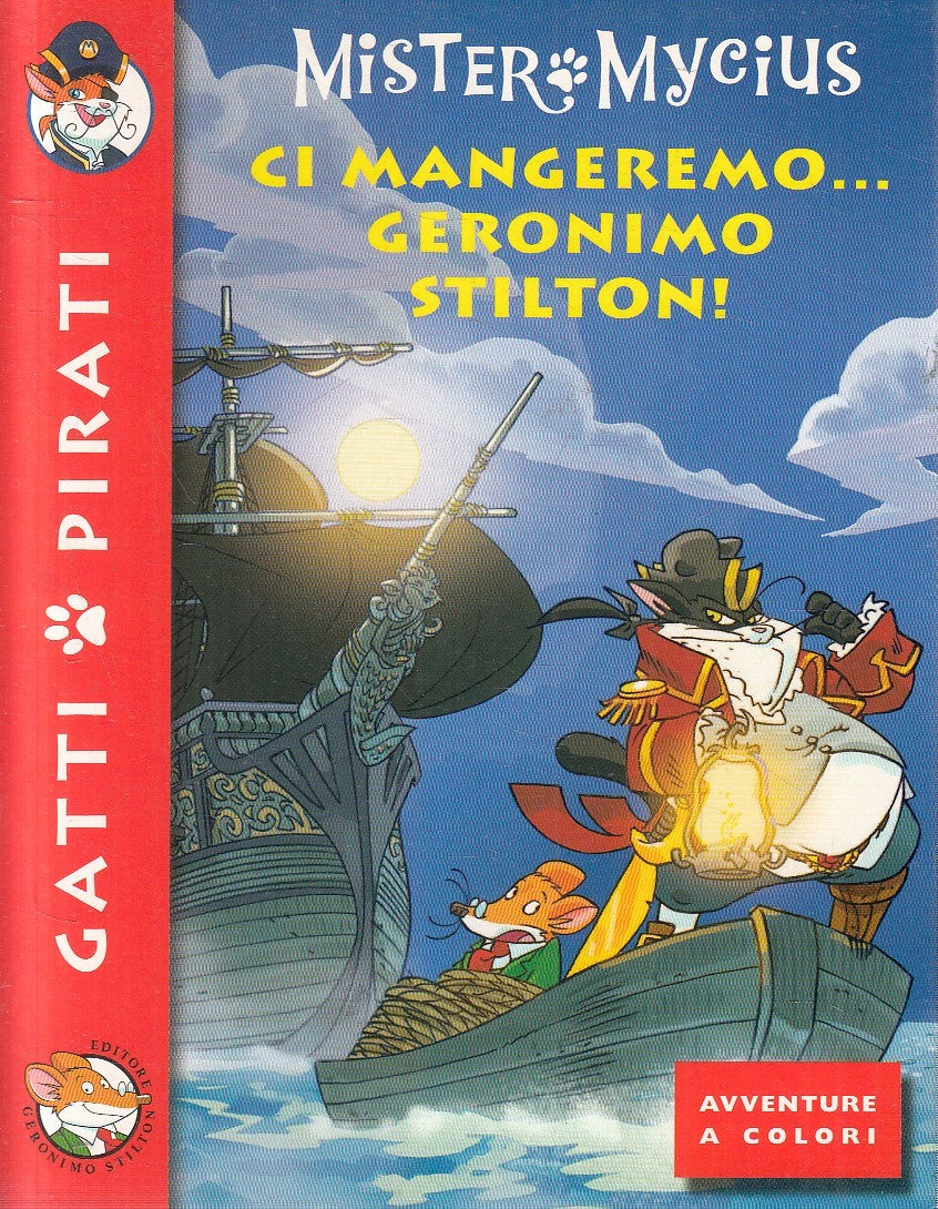 LN2- MISTER MYCIUS CI MANGEREMO GERONIMO STILTON - PIEMME - B - JXS254