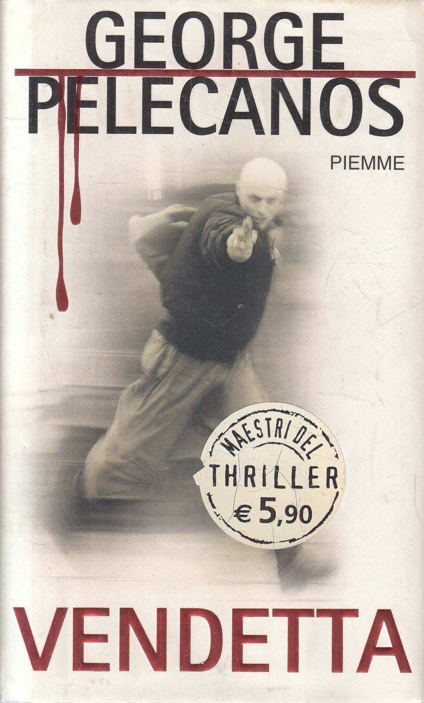 LN2- VENDETTA - GEORGE PELECANOS - PIEMME MAESTRI DEL THRILLER - CS - JXS211