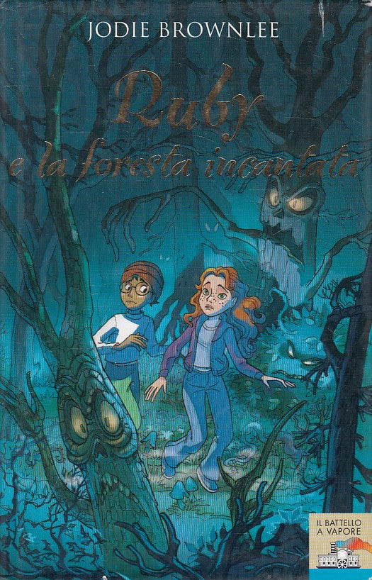 LN- RUBY E LA FORESTA INCANTATA- BROWNLEE- PIEMME- BATTELLO-- 2007 - CS - ZFS261