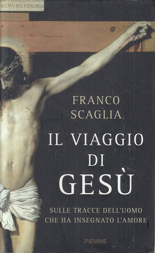 LN2- IL VIAGGIO DI GESU' - SCAGLIA - PIEMME - CS - JXS137