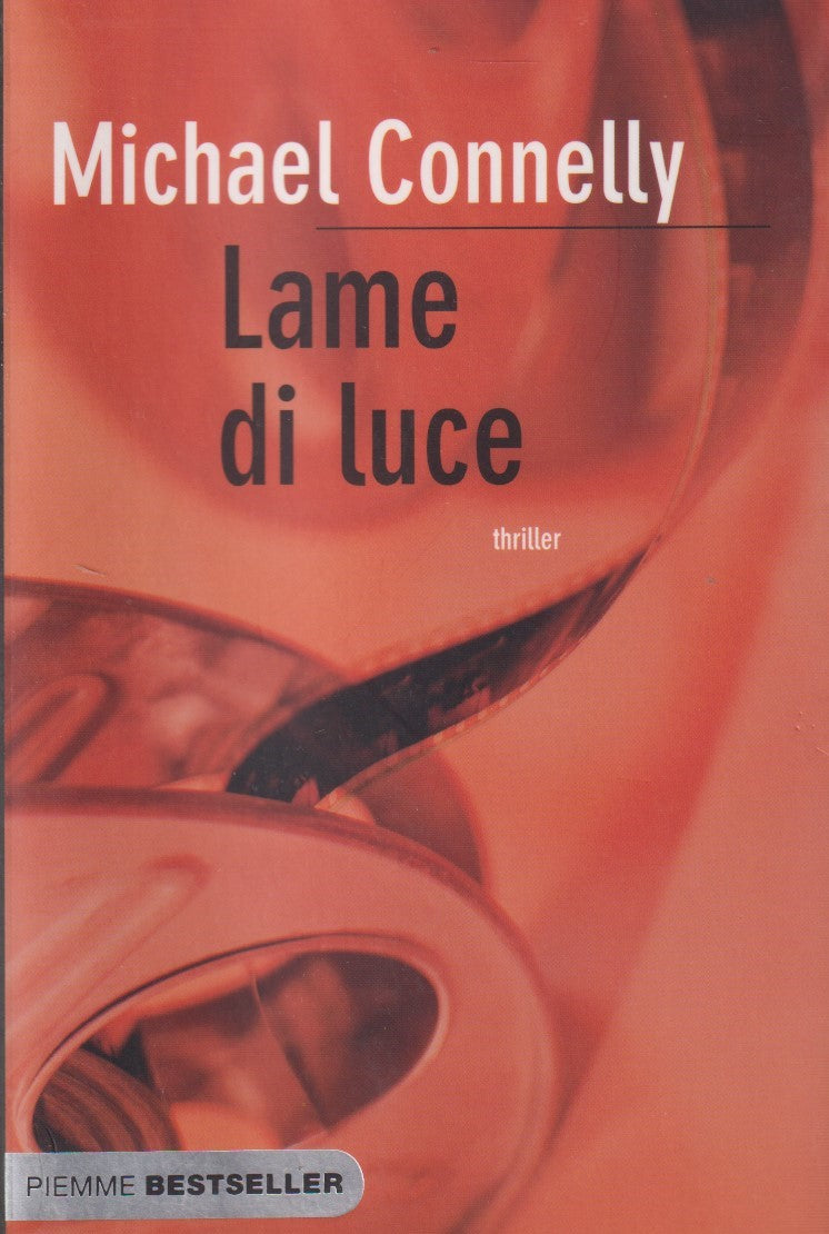 Lame di luce - Michael Connelly - Piemme Bestseller - JXS334