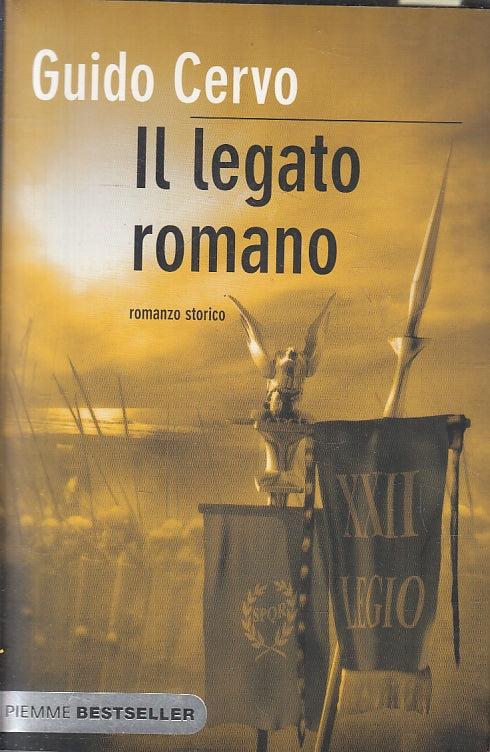 LN- IL LEGATO ROMANO - GUIDO CERVO - PIEMME - BESTSELLER --- B- ZFS122