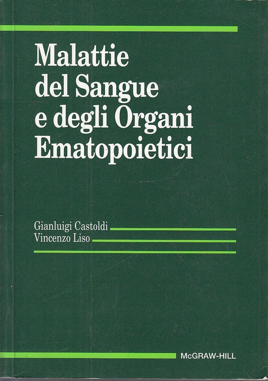 LQ- MALATTIE SANGUE E ORGANI EMATOPOIETCI- LISO- McGRAW HILL--- 1993- B- ZFS728