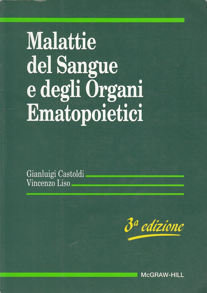 LZ- MALATTIE SANGUE ORGANI EMATOPOIETICI- CASTOLDI- MC GRAW--- 2001- B- YDS32