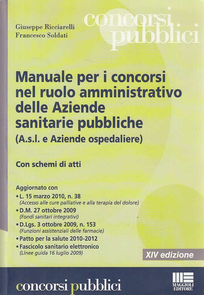 LZ- MANUALE CONCORSI NEL RUOLO AMMINISTRATIVO -- MAGGIORI --- 2010 - B - YDS316