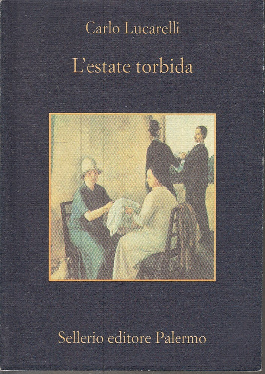 LN- L'ESTATE TORBIDA - CARLO LUCARELLI - SELLERIO - LA MEMORIA 235 --- BS - XFS