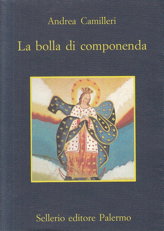 LN- LA BOLLA DI COMPONENDA - CAMILLERI - SELLERIO - MEMORIA --- BS - XFS