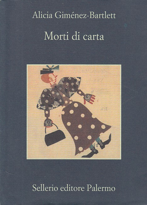 LN- MORTI DI CARTA - GIMENEZ BARTLETT - SELLERIO - MEMORIA -- 2011 - BS - XFS