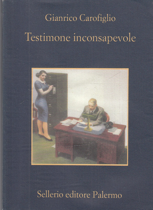 Testimone inconsapevole - Gianrico Carofiglio - Sellerio Memoria - XFS
