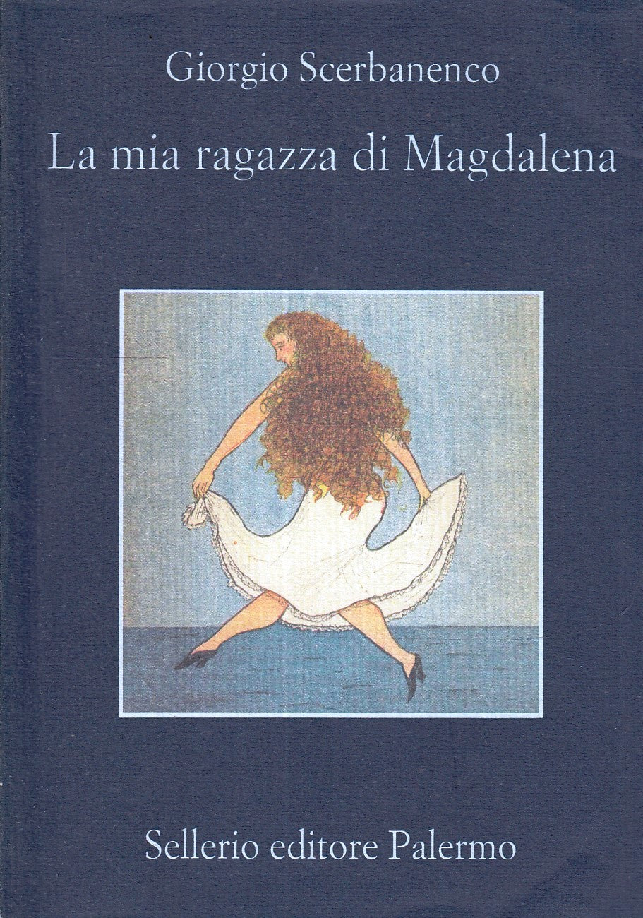 LN- LA MIA RAGAZZA DI MAGDALENA- SCERBANENCO- SELLERIO- LA MEMORIA 595--- B- XFS