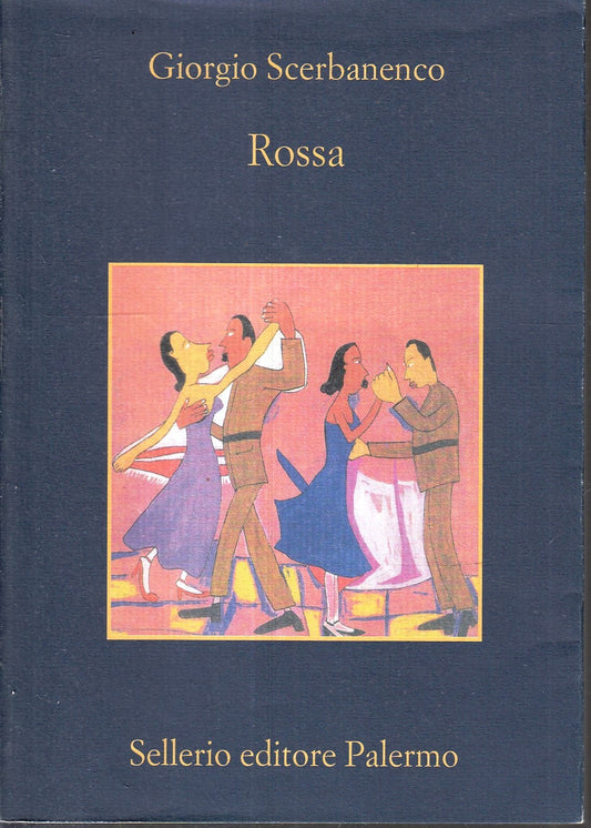 LN- ROSSA - GIORGIO SCERBANENCO - SELLERIO - LA MEMORIA 613 -- 2004 - B - XFS