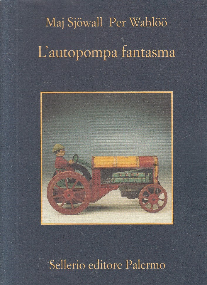 LN- L'AUTOPOMPA FANTASMA - SJOWALL WAHLOO - SELLERIO - MEMORIA --- BS - XFS