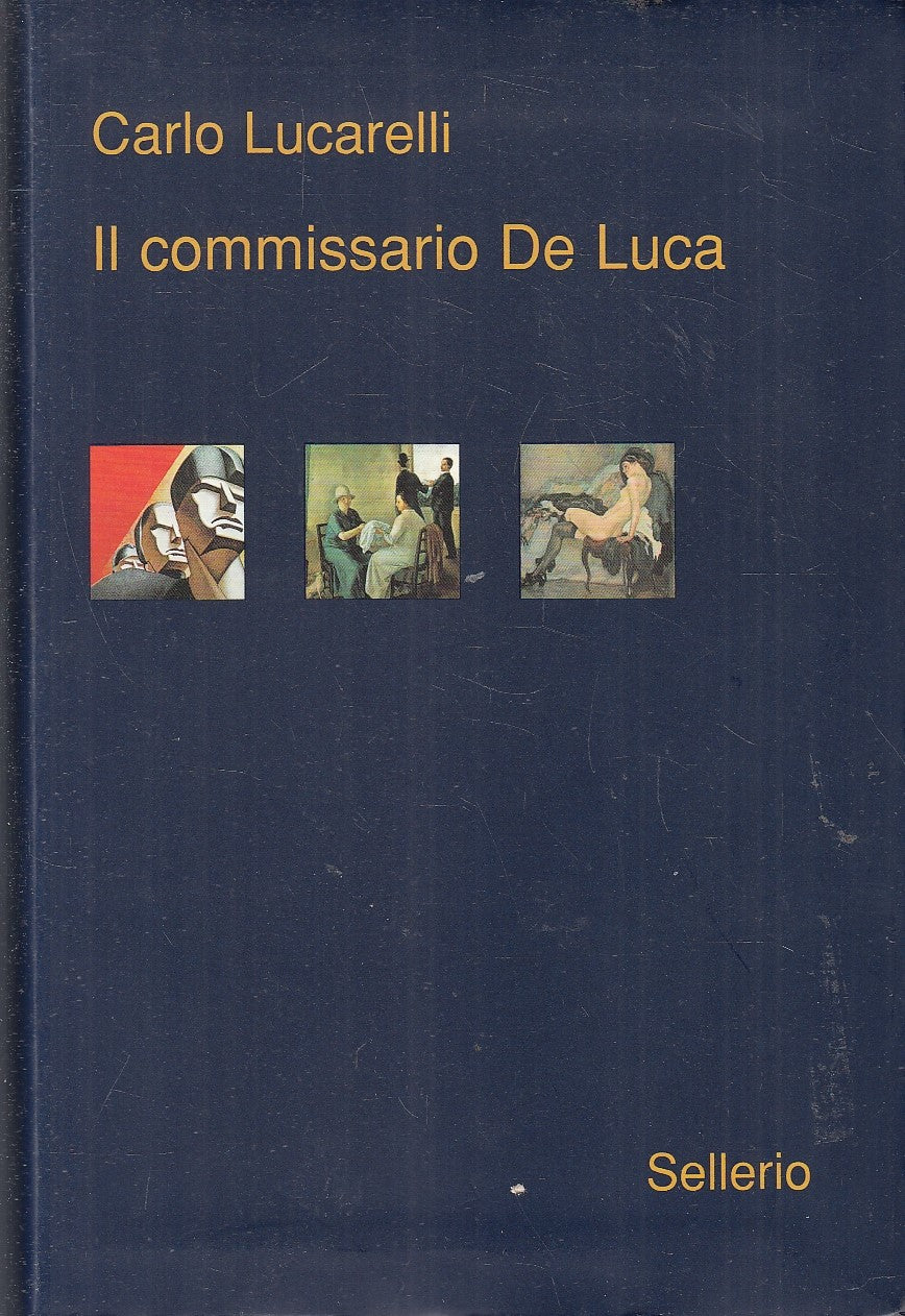 LN- IL COMMISSARIO DE LUCA - CARLO LUCARELLI - SELLERIO --- 2008 - B- YFS330