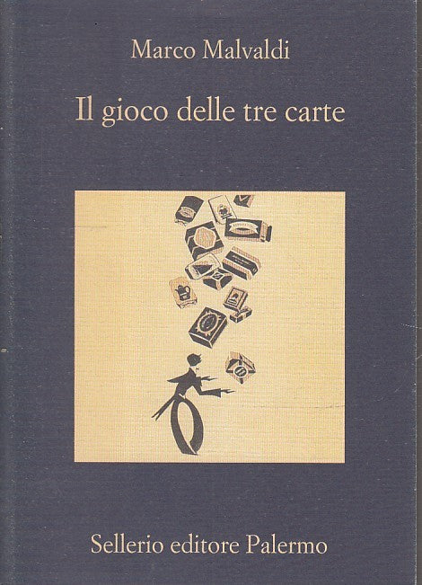 Il gioco delle tre carte - Marco Malvaldi - Sellerio La memoria - XFS