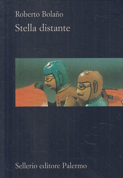 LN- STELLA DISTANTE - BOLANO - SELLERIO - ROSA DEI VENTI -- 2009 - B - ZFS91