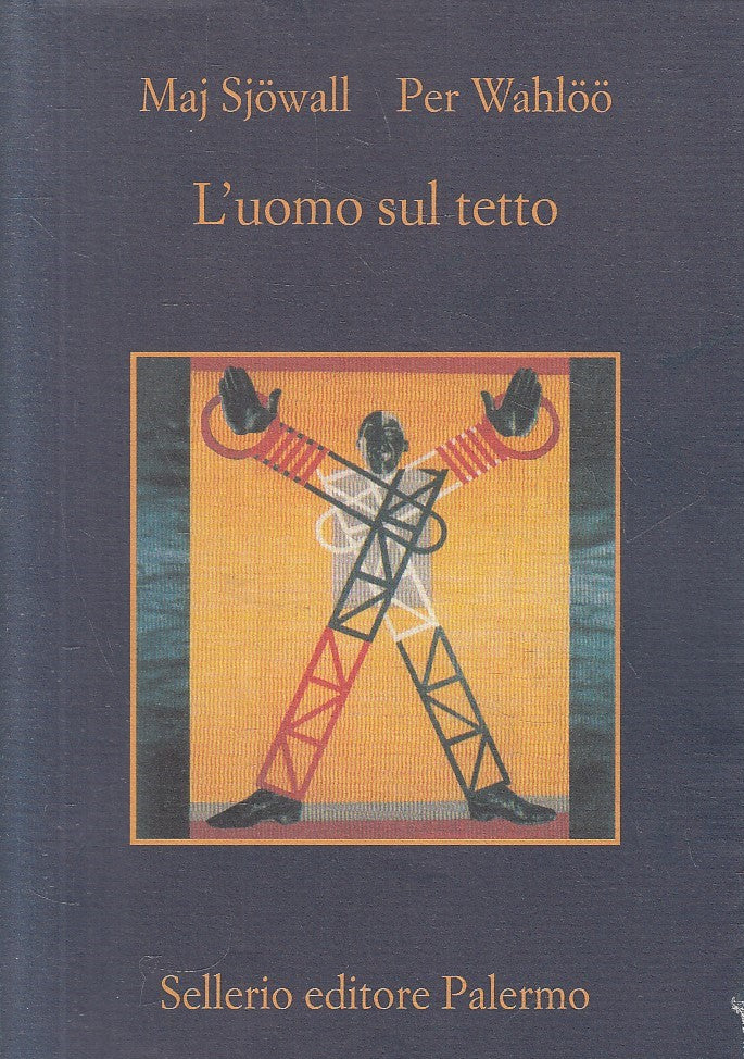 LN- L'UOMO SUL TETTO - SJOWALL WAHLOO - SELLERIO - MEMORIA -- 2010 - BS - XFS