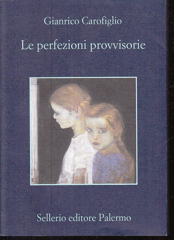 LN2- LE PERFEZIONI PROVVISORIE- GIANRICO CAROFIGLIO- SELLERIO- LA MEMORIA- B-XFS