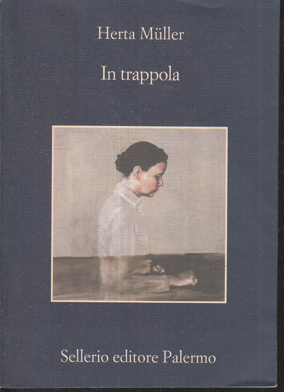 LN2- IN TRAPPOLA - HERTA MULLER - SELLERIO - LA MEMORIA - B - XFS