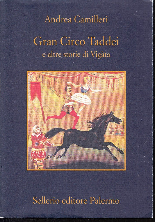 LN- GRAN CIRCO TADDEI - ANDREA CAMILLERI - SELLERIO - LA MEMORIA 845 --- B - XFS