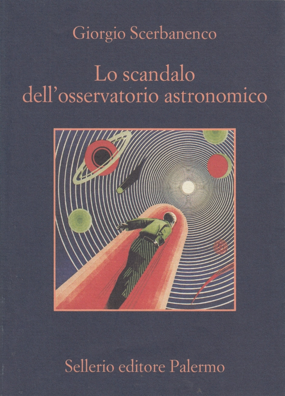 Lo scandalo dell'Osservatorio astronomico- Scerbanenco- Sellerio La memoria- XFS