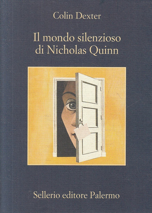 Il mondo silenzioso di Nicholas Quinn- Colin Dexter - Sellerio La memoria - XFS