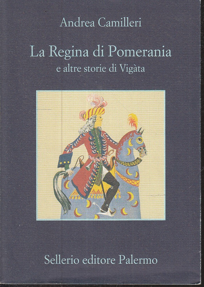 La regina di Pomerania - Andrea Camilleri - Sellerio La memoria - XFS
