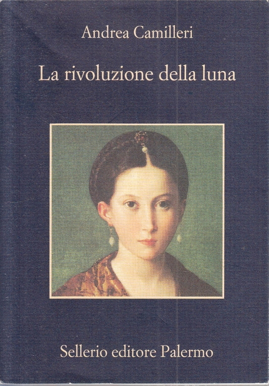 La rivoluzione della luna - Andrea Camilleri - Sellerio La memoria - XFS