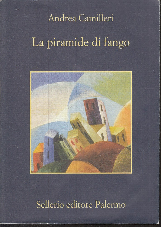LN- LA PIRAMIDE DI FANGO - ANDREA CAMILLERI - SELLERIO- LA MEMORIA 963--- B- XFS