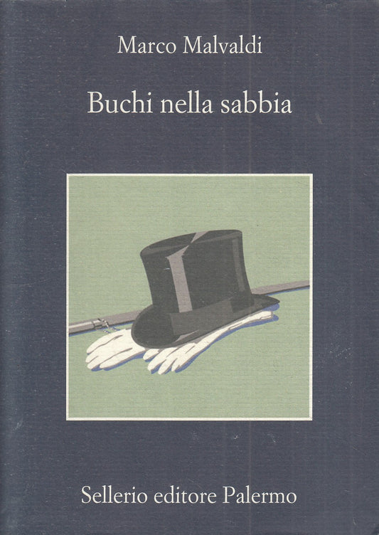 Buchi nella sabbia - Marco Malvaldi - Sellerio La memoria - 1a ed. - XFS