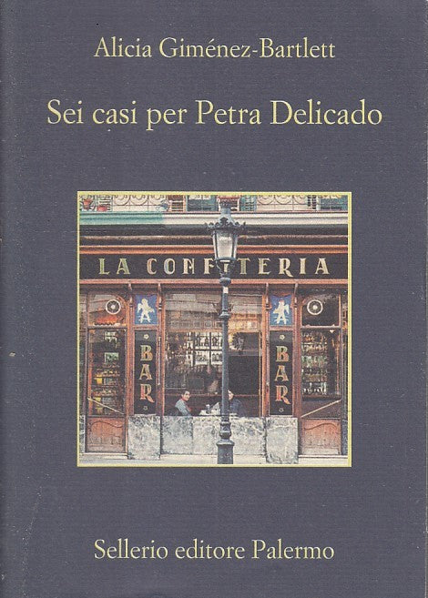 LN- SEI CASI PER PETRA DELICADO - GIMENEZ BARTLETT - SELLERIO- MEMORIA--- B- XFS